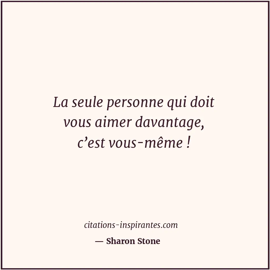 Citation de Sharon Stone