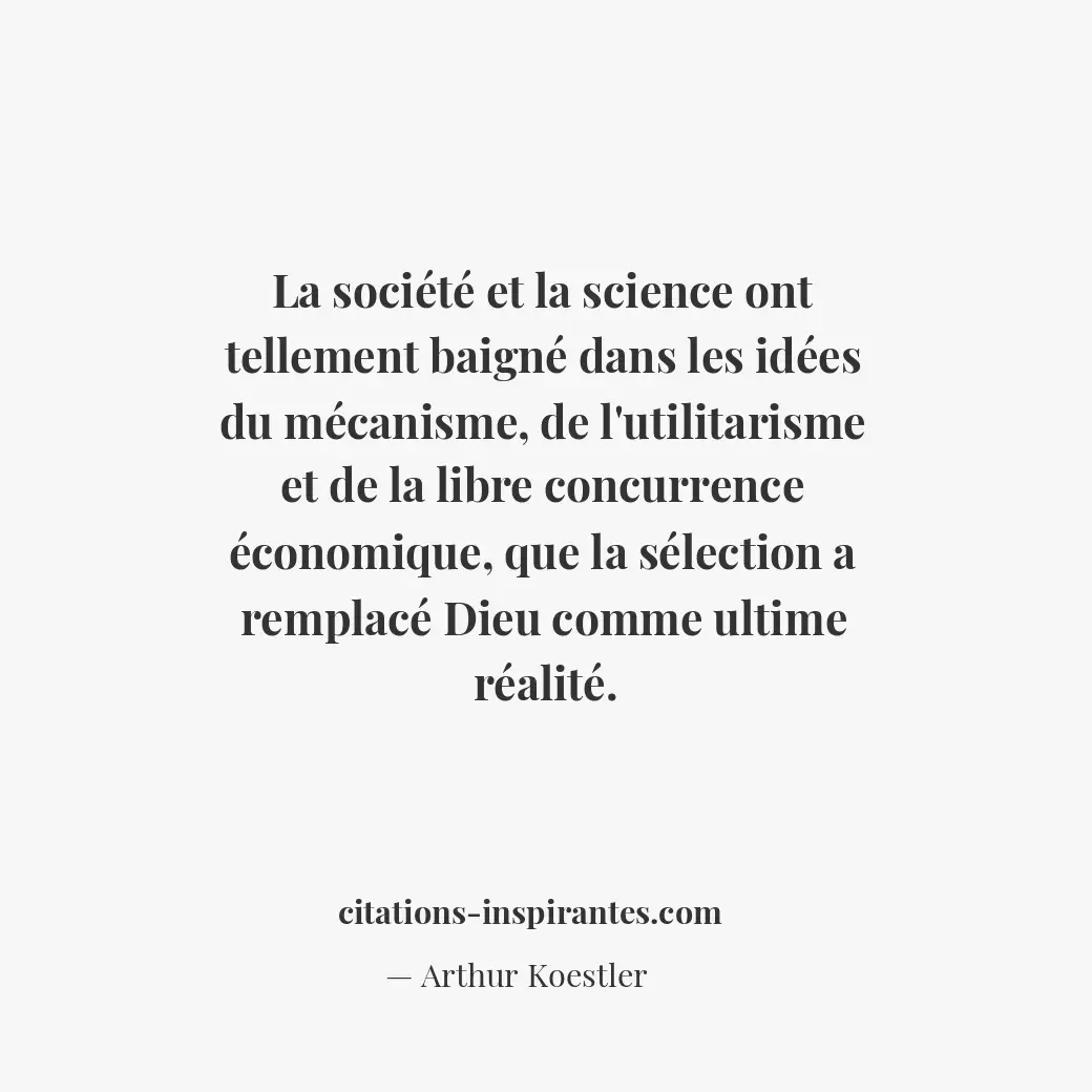 Citation de Arthur Koestler
