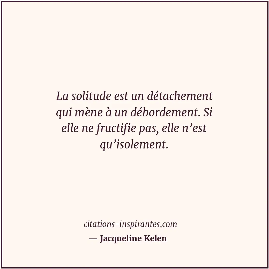 Citation de Jacqueline Kelen