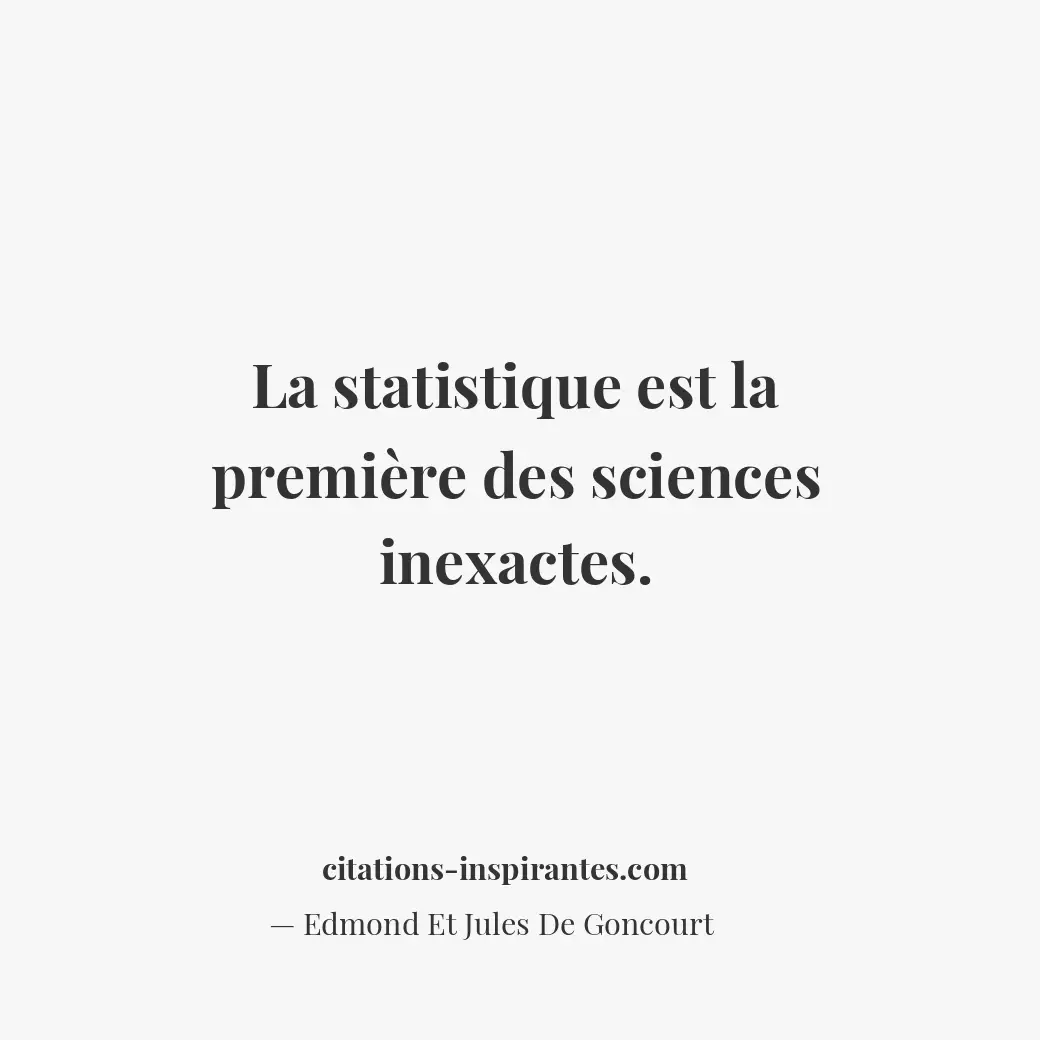 Citation de Edmond Et Jules De Goncourt