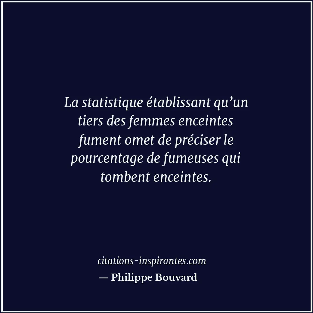 Citation de Philippe Bouvard
