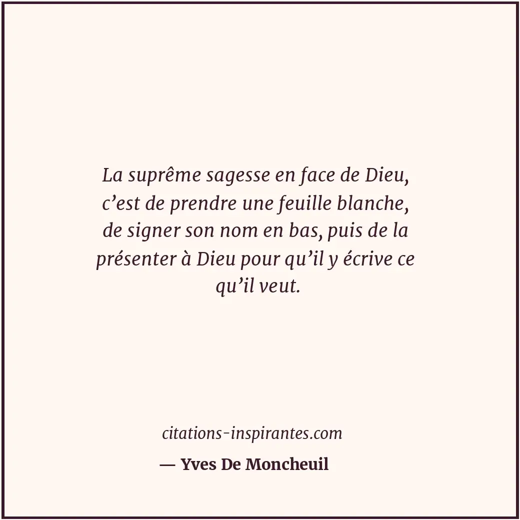 Citation de Yves De Moncheuil