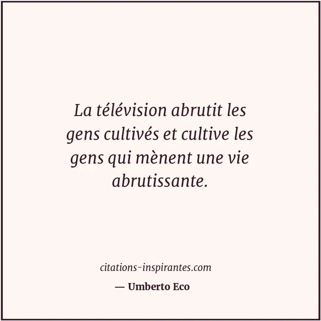 Citation de Umberto Eco