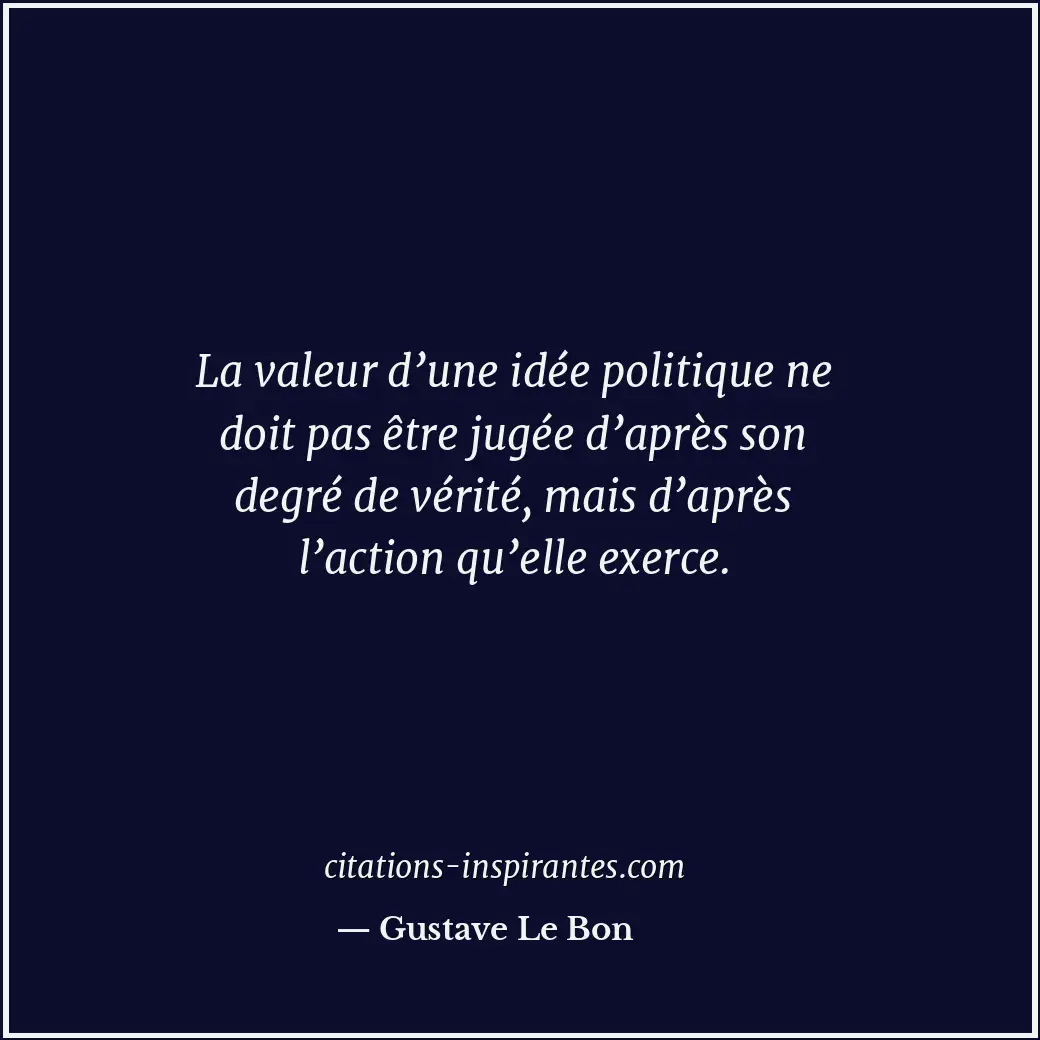 Citation de Gustave Le Bon