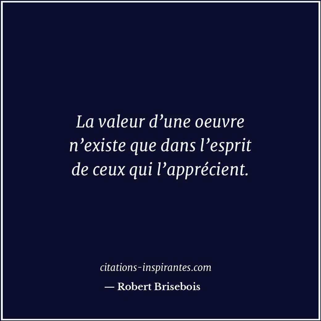 Citation de Robert Brisebois
