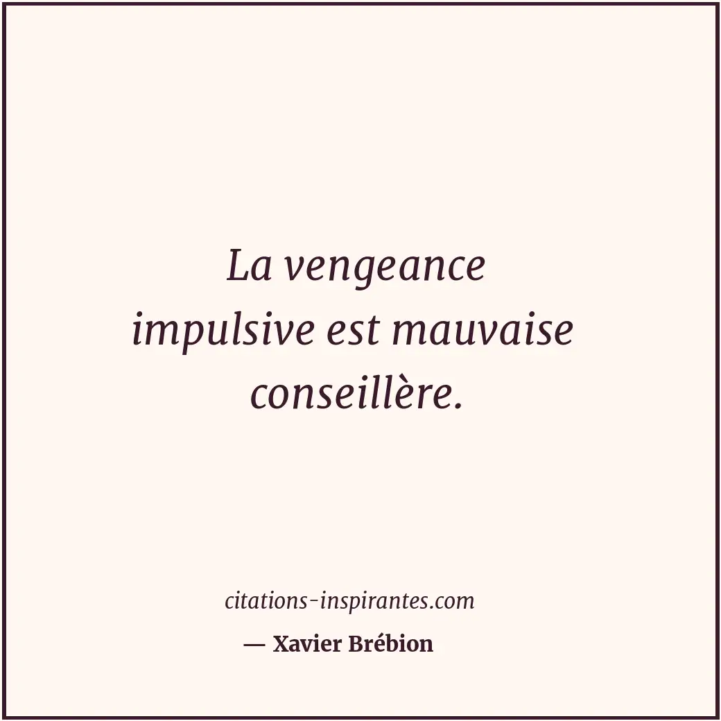 Citation de Xavier Brébion