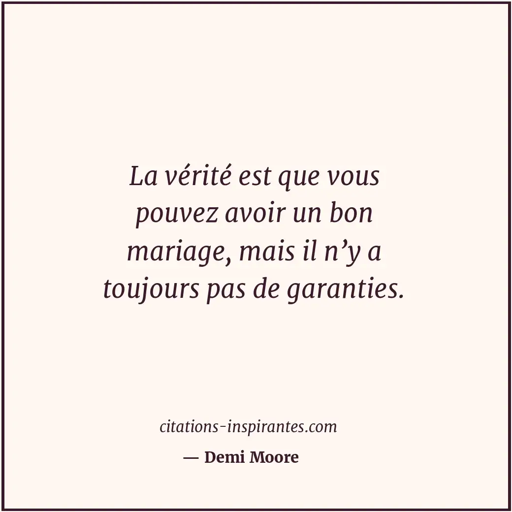 Citation de Demi Moore