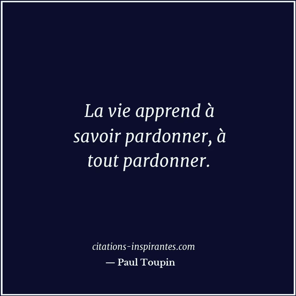Citation de Paul Toupin
