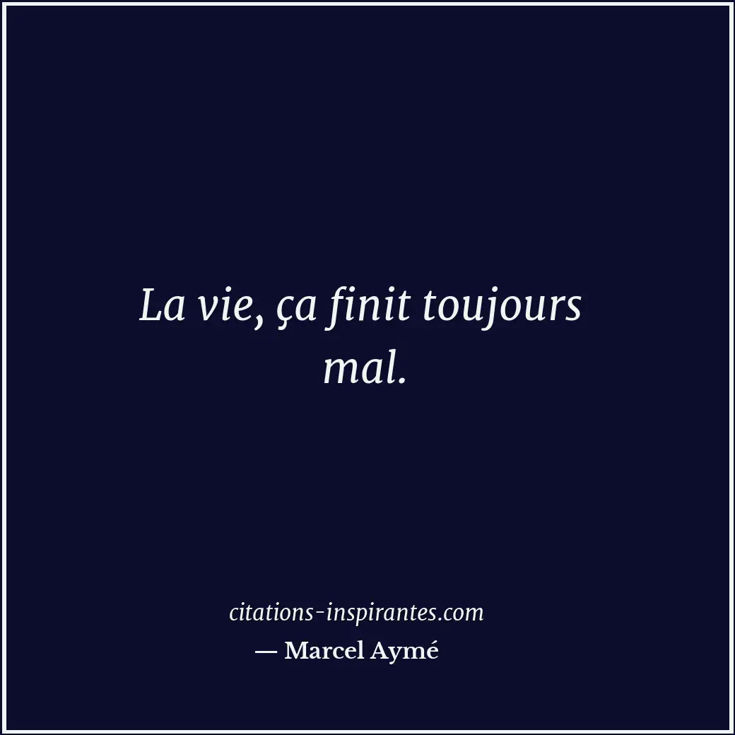 Citation de Marcel Aymé