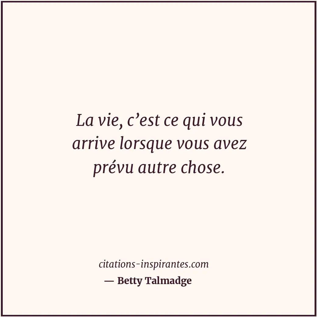 Citation de Betty Talmadge