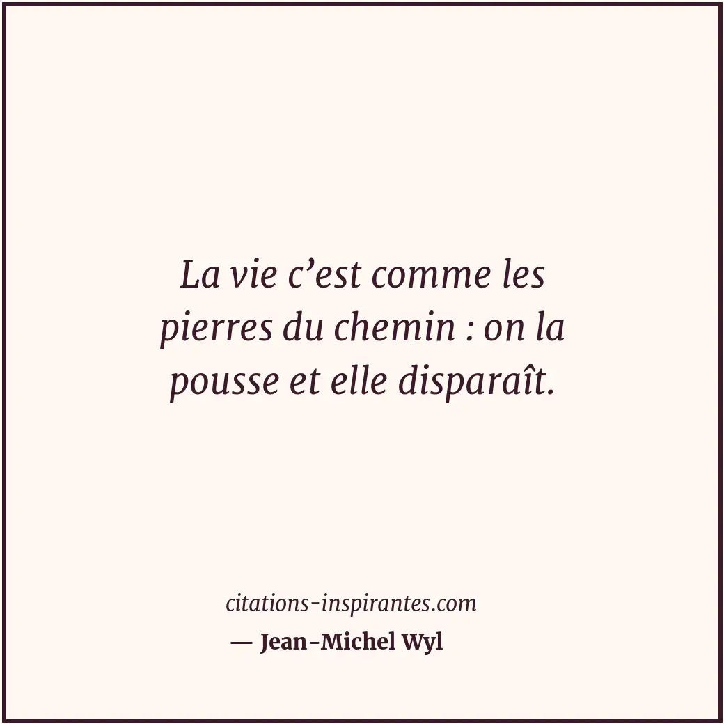Citation de Jean-Michel Wyl