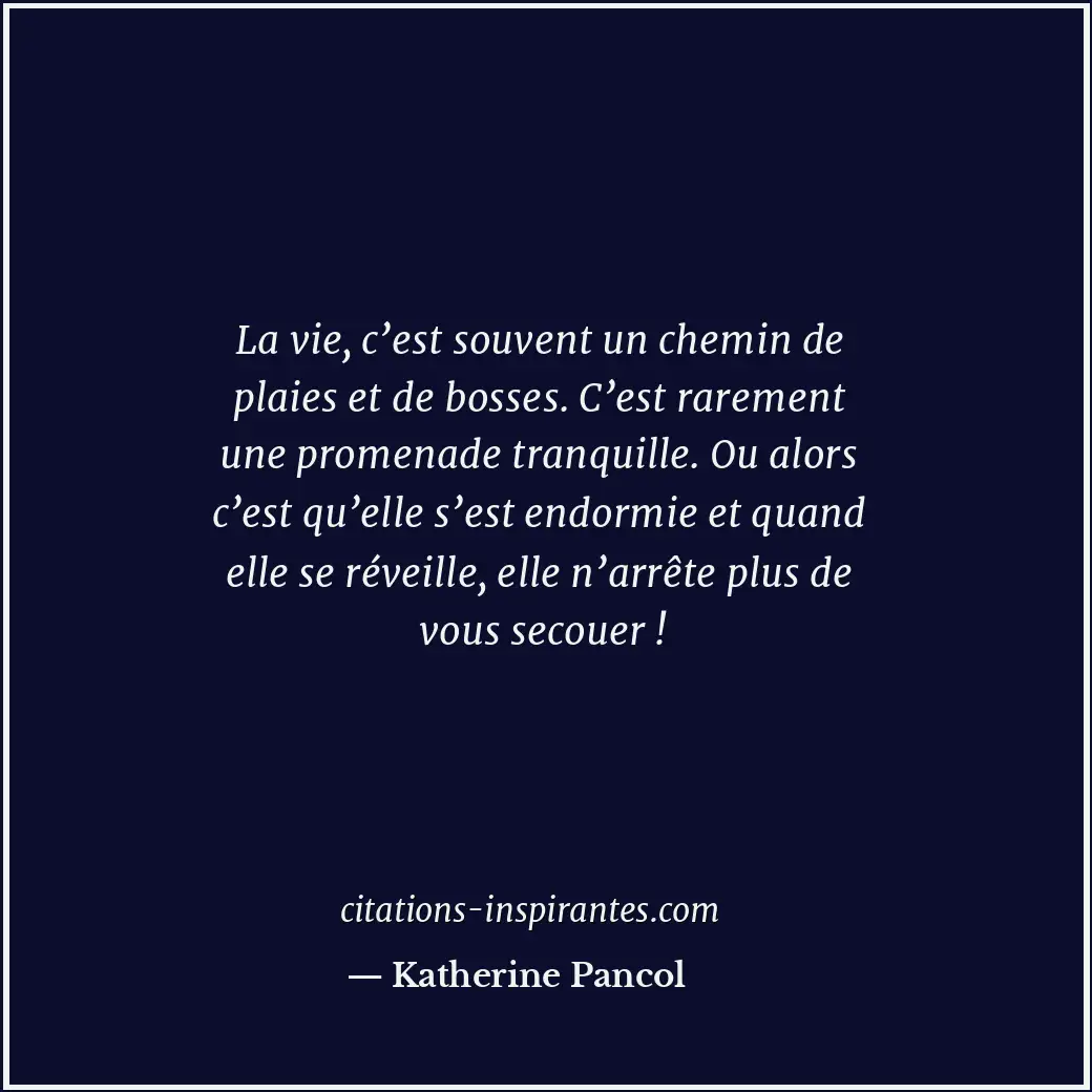 Citation de Katherine Pancol