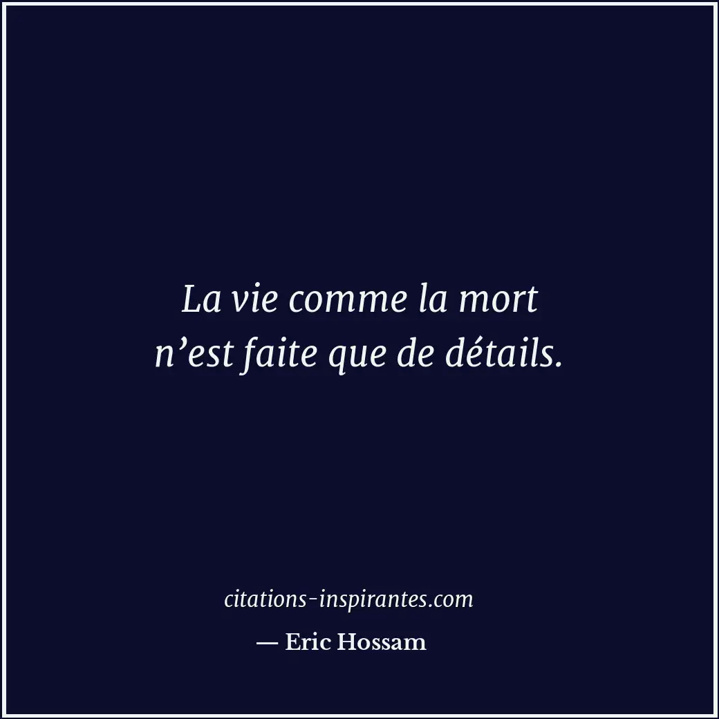 Citation de Eric Hossam