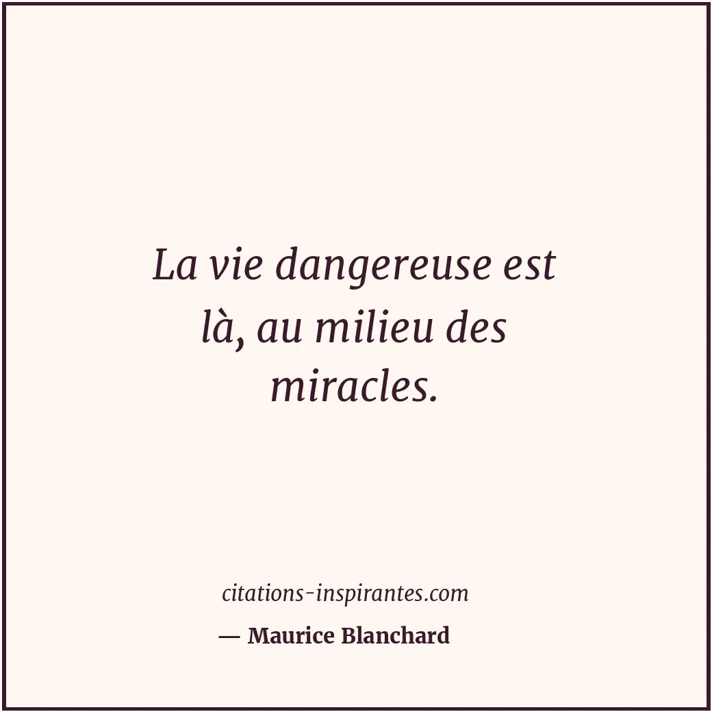 Citation de Maurice Blanchard
