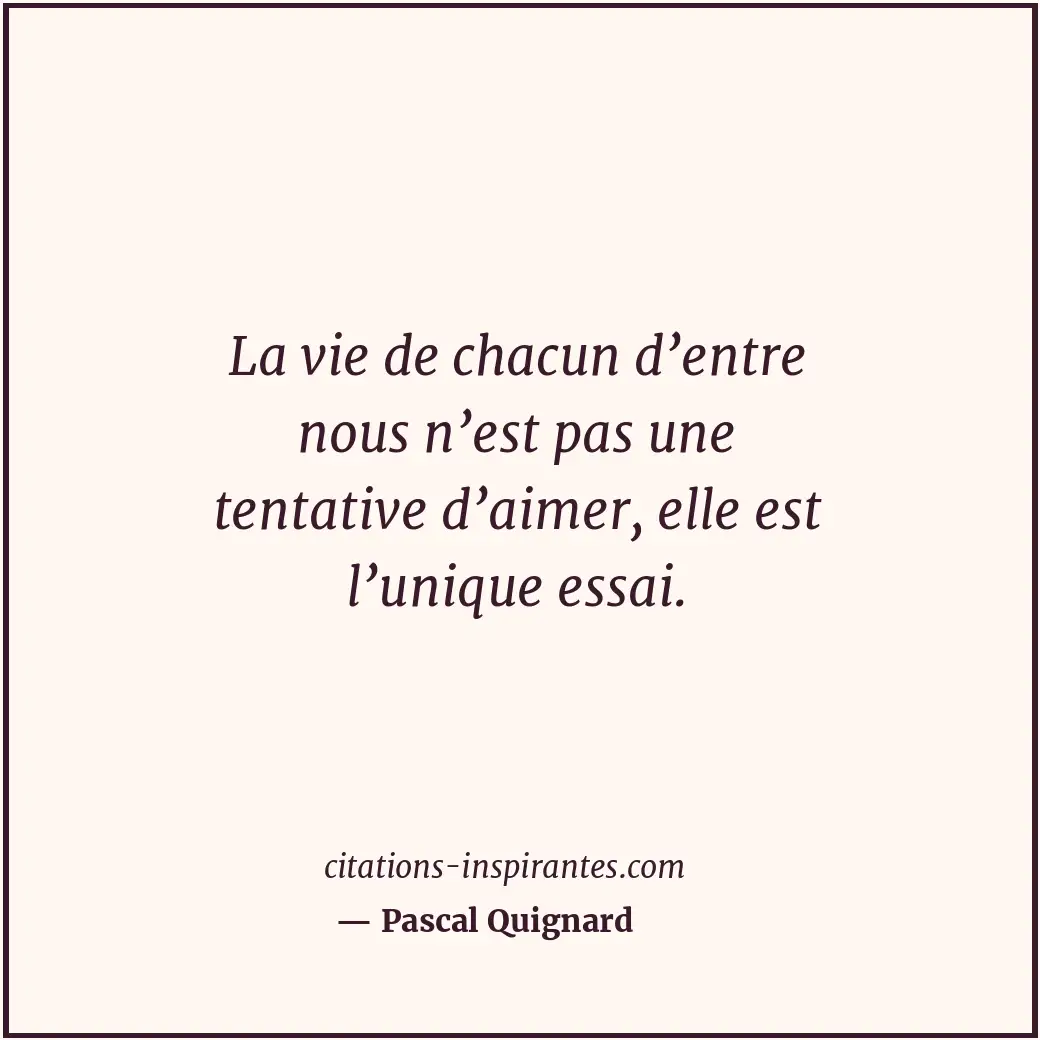 Citation de Pascal Quignard