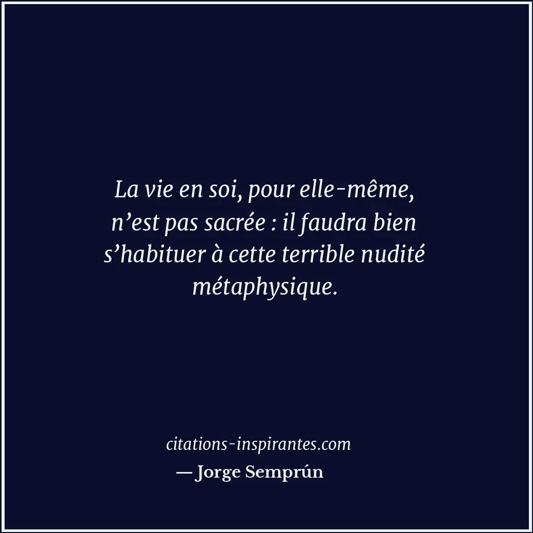 Citation de Jorge Semprún
