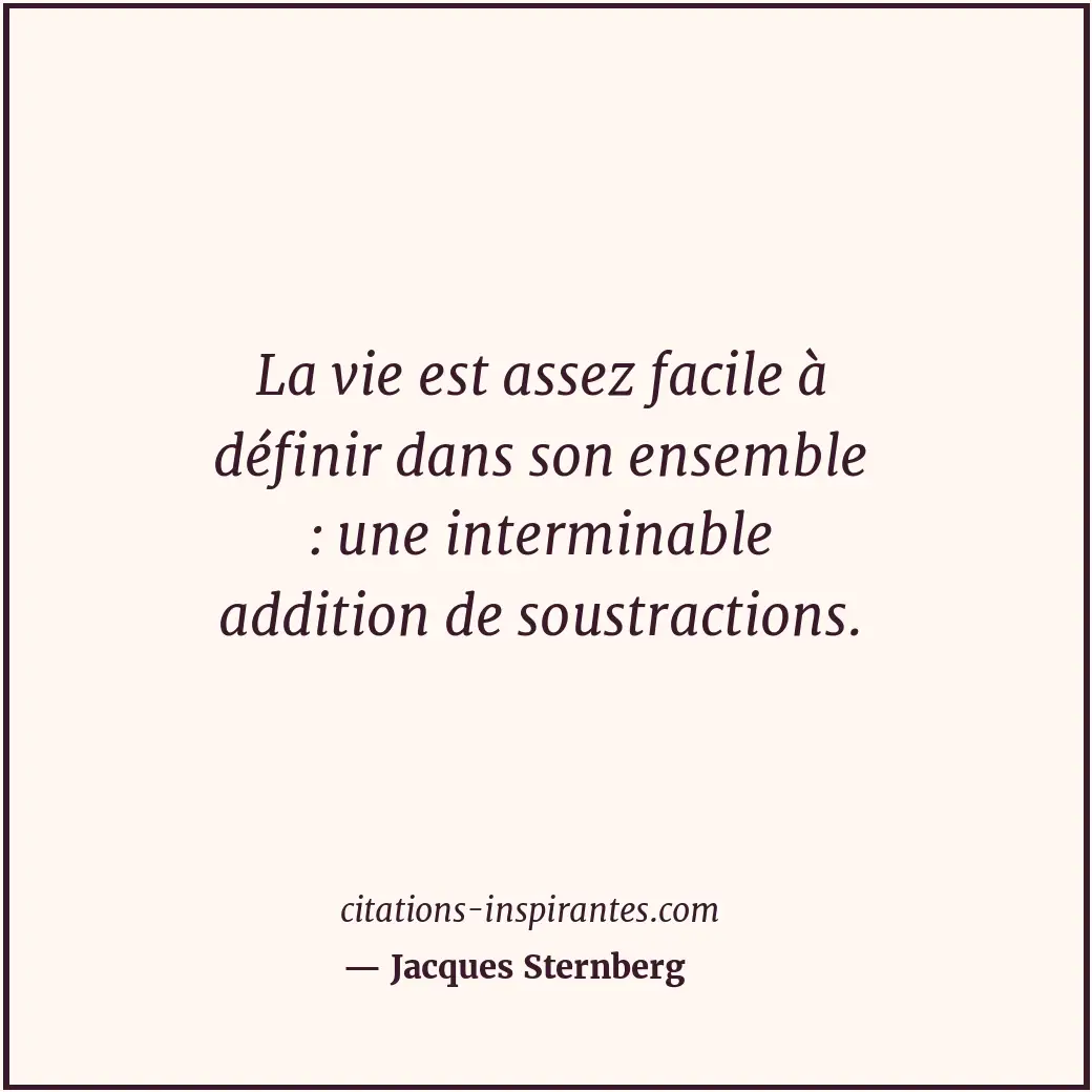 Citation de Jacques Sternberg