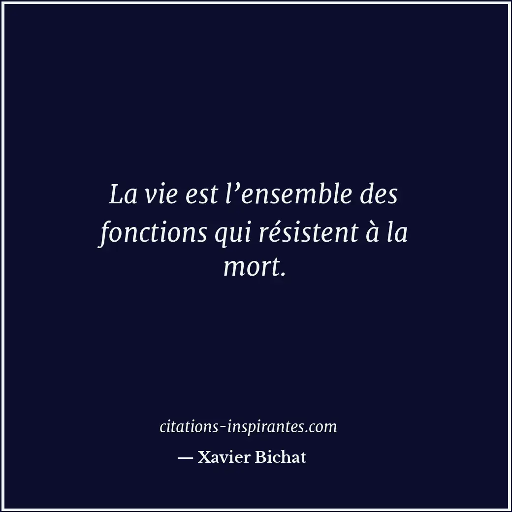 Citation de Xavier Bichat