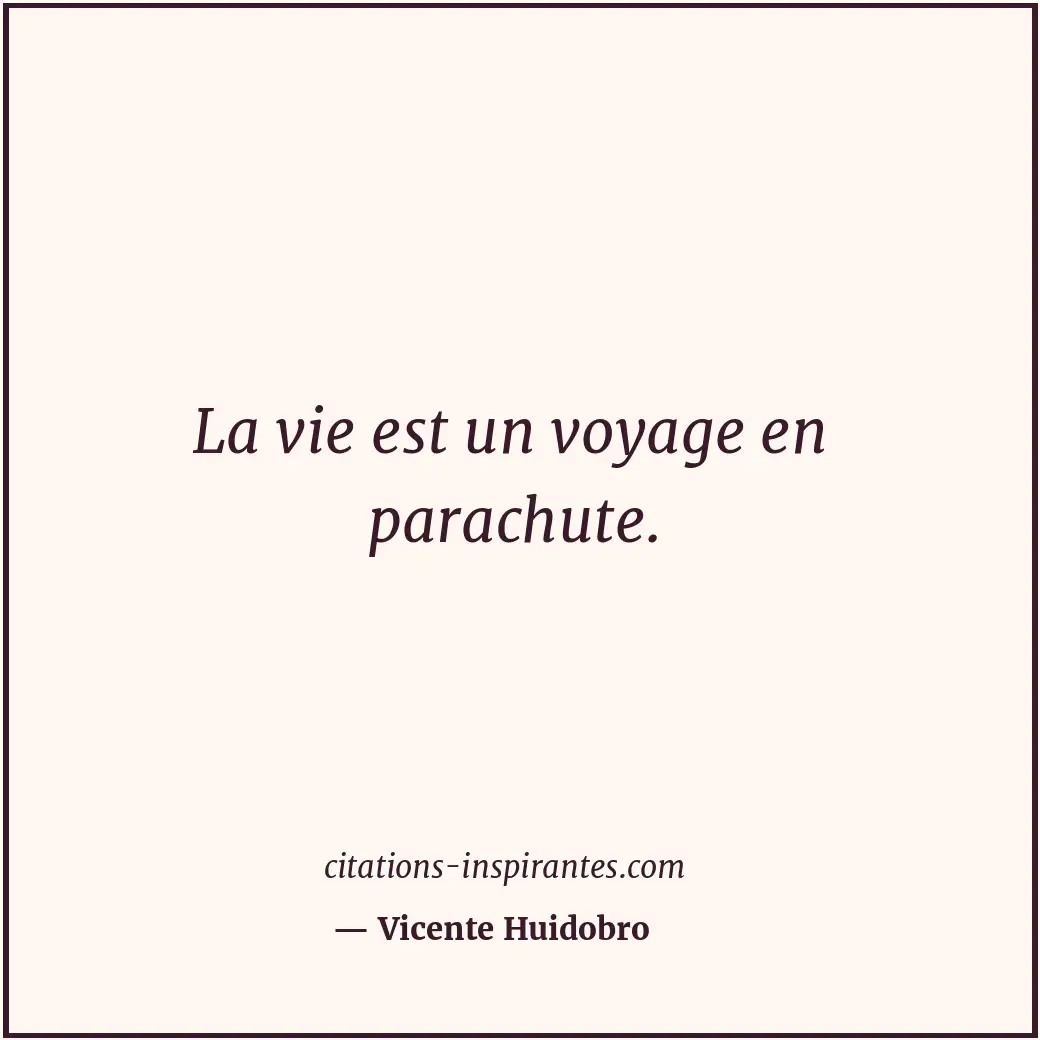 Citation de Vicente Huidobro