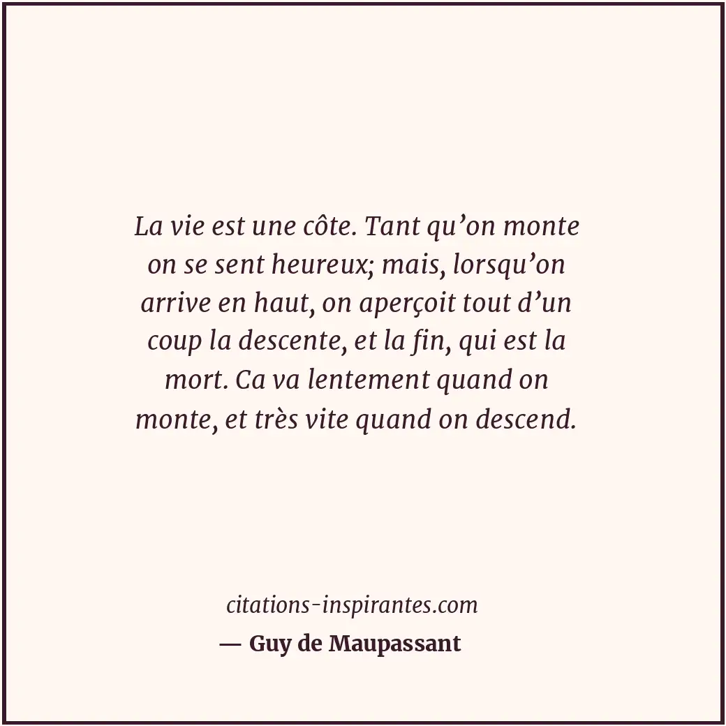 Citation de Guy de Maupassant