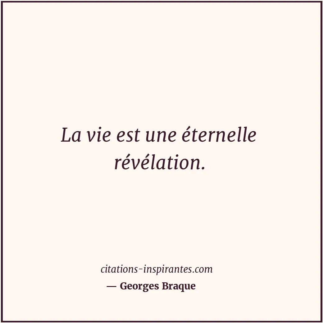 Citation de Georges Braque