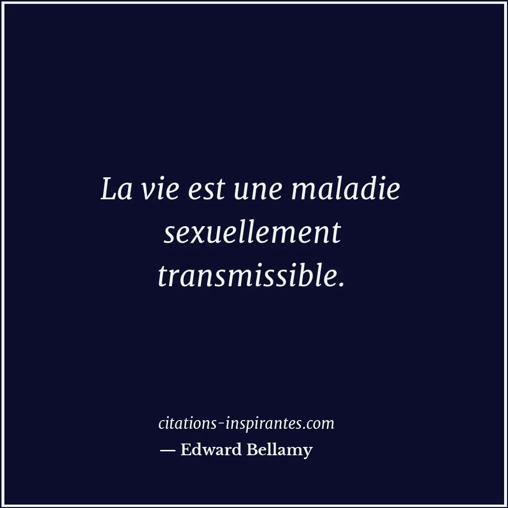 Citation de Edward Bellamy