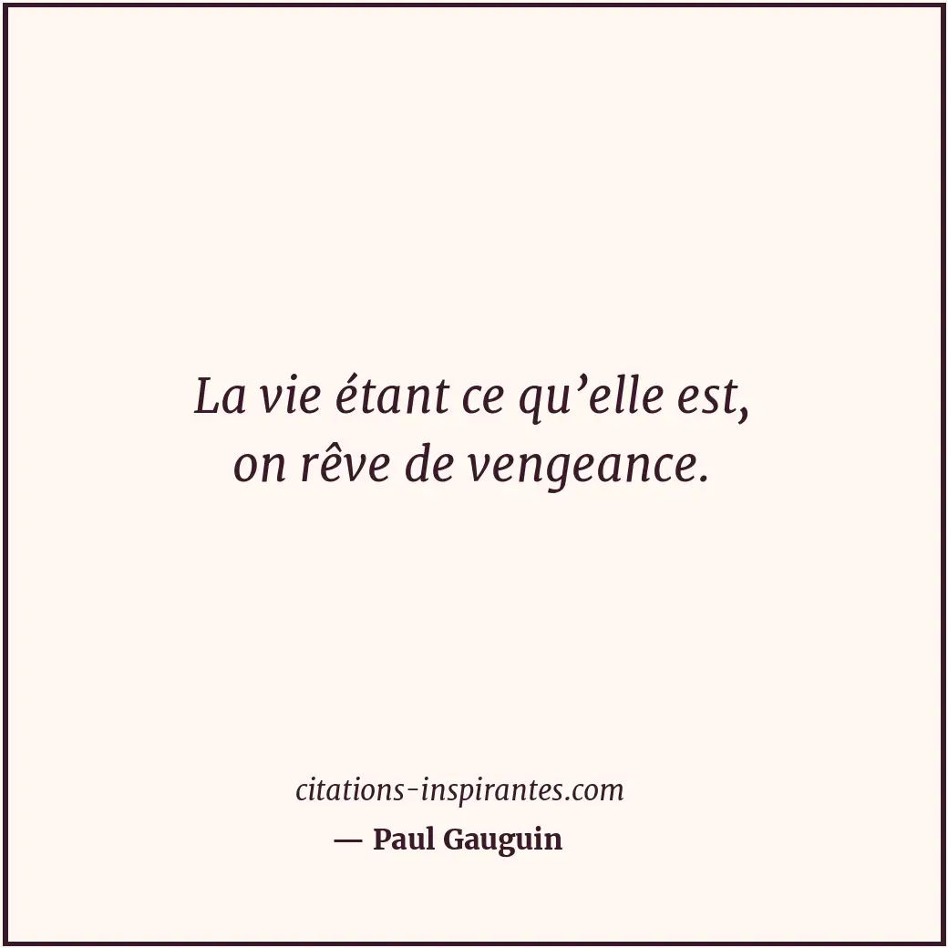Citation de Paul Gauguin