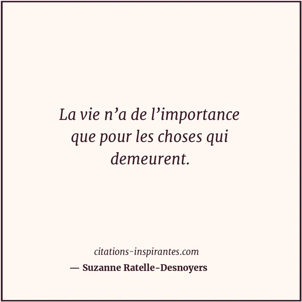 Citation de Suzanne Ratelle-Desnoyers