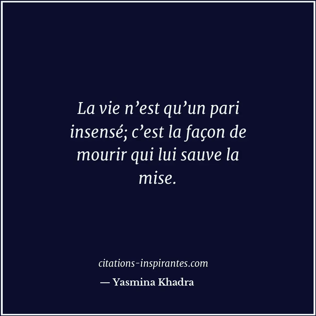 Citation de Yasmina Khadra