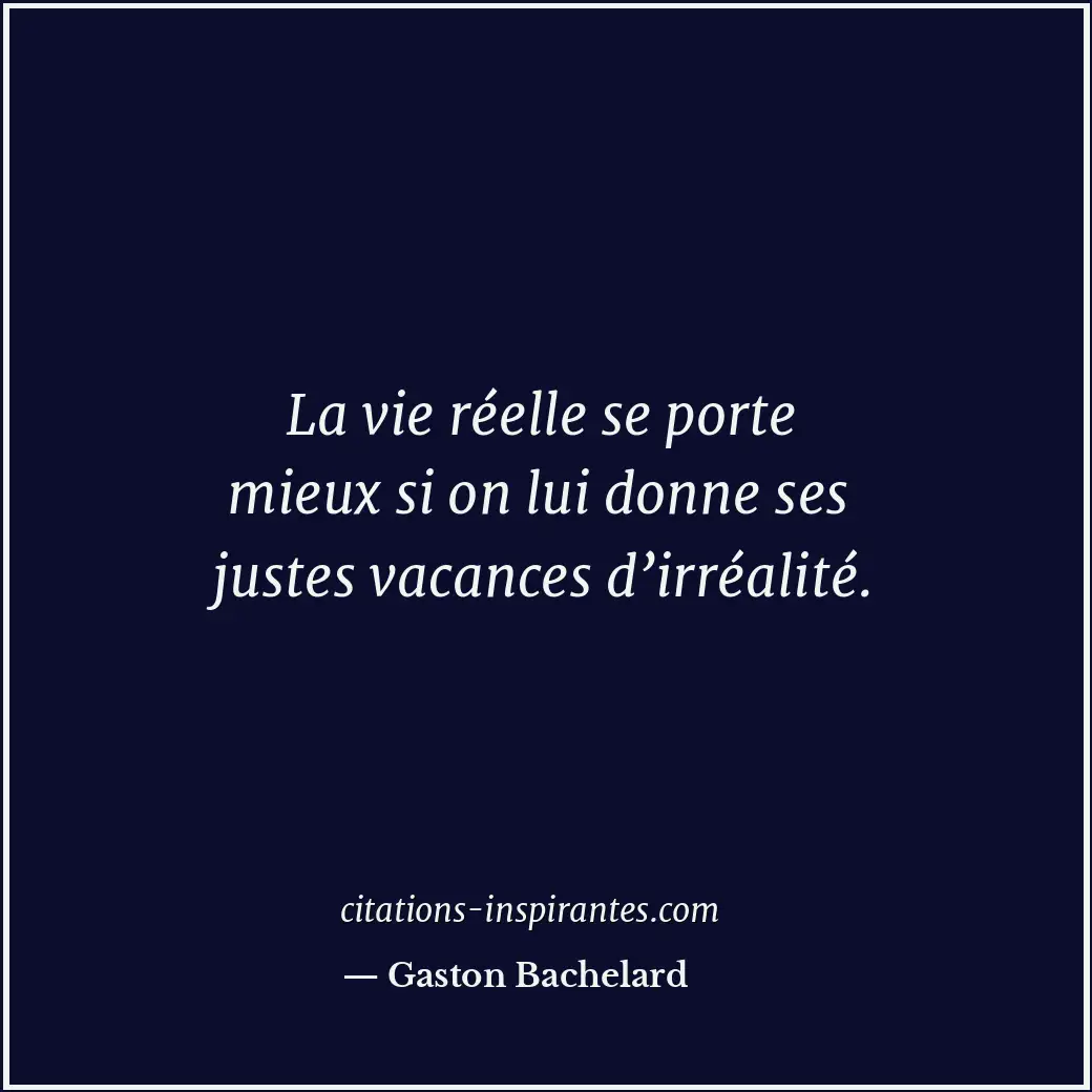Citation de Gaston Bachelard