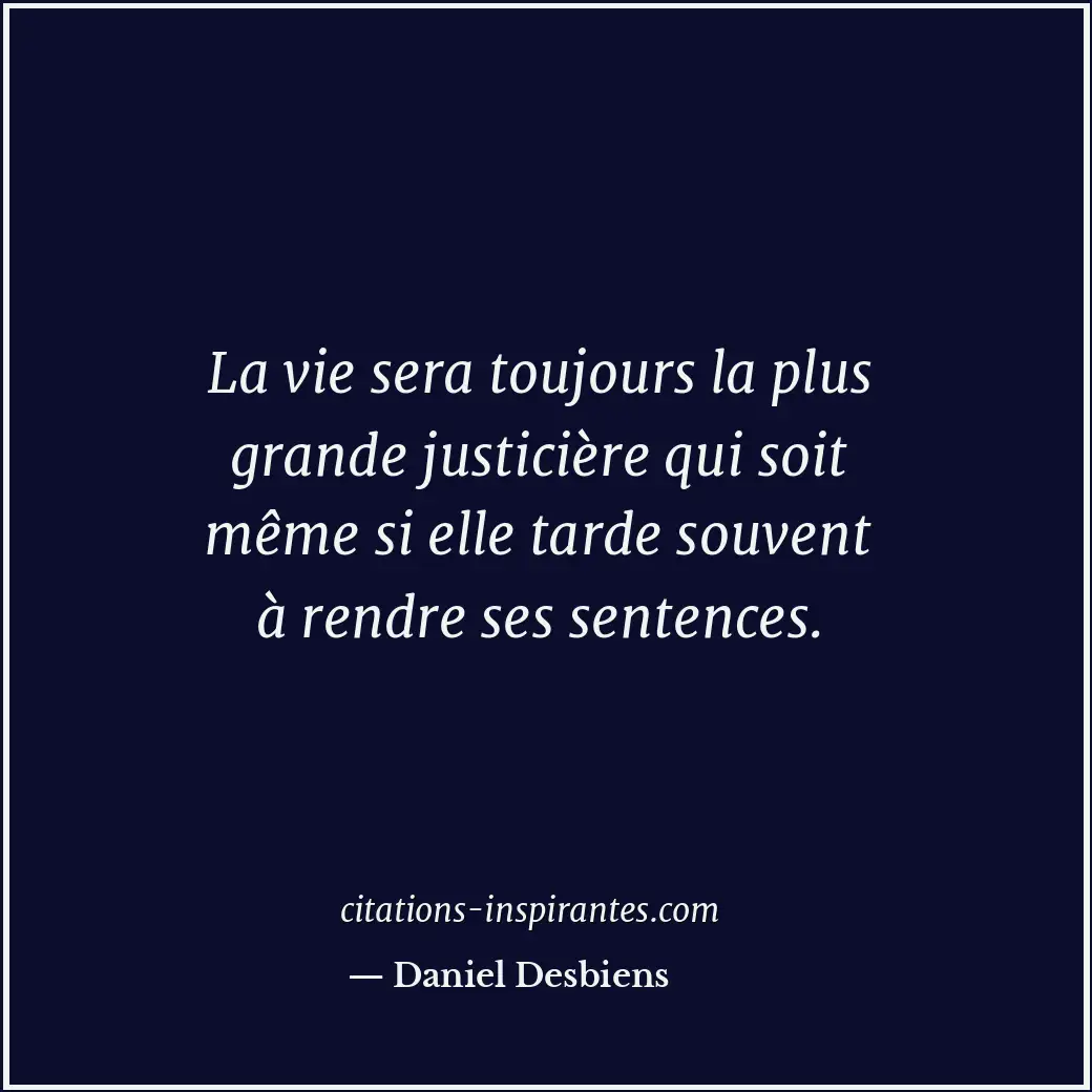 Citation de Daniel Desbiens