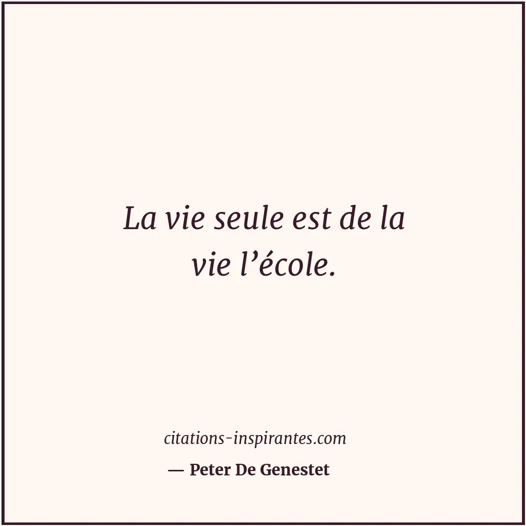 Citation de Peter De Genestet