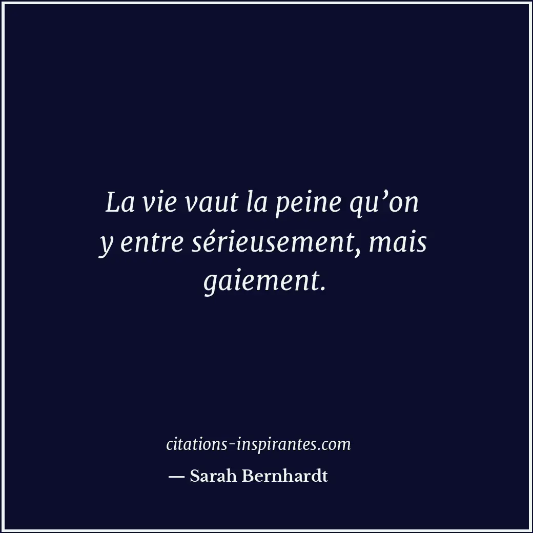Citation de Sarah Bernhardt