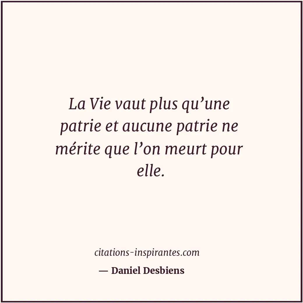Citation de Daniel Desbiens