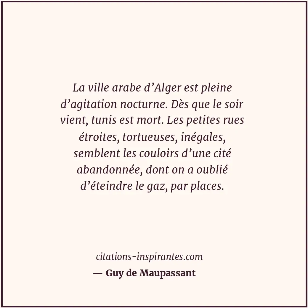 Citation de Guy de Maupassant