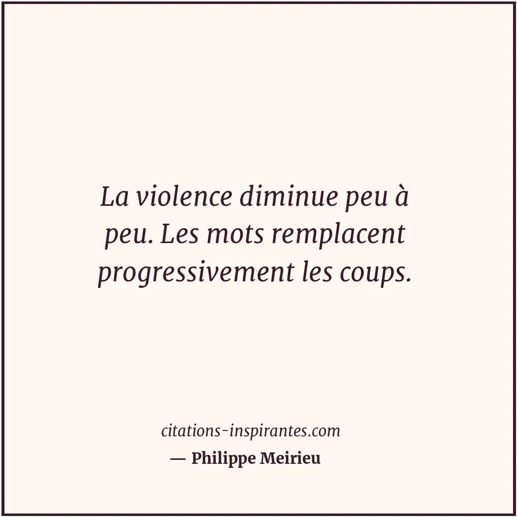 Citation de Philippe Meirieu