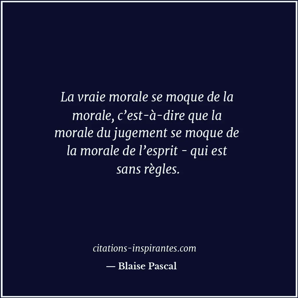 Citation de Blaise Pascal