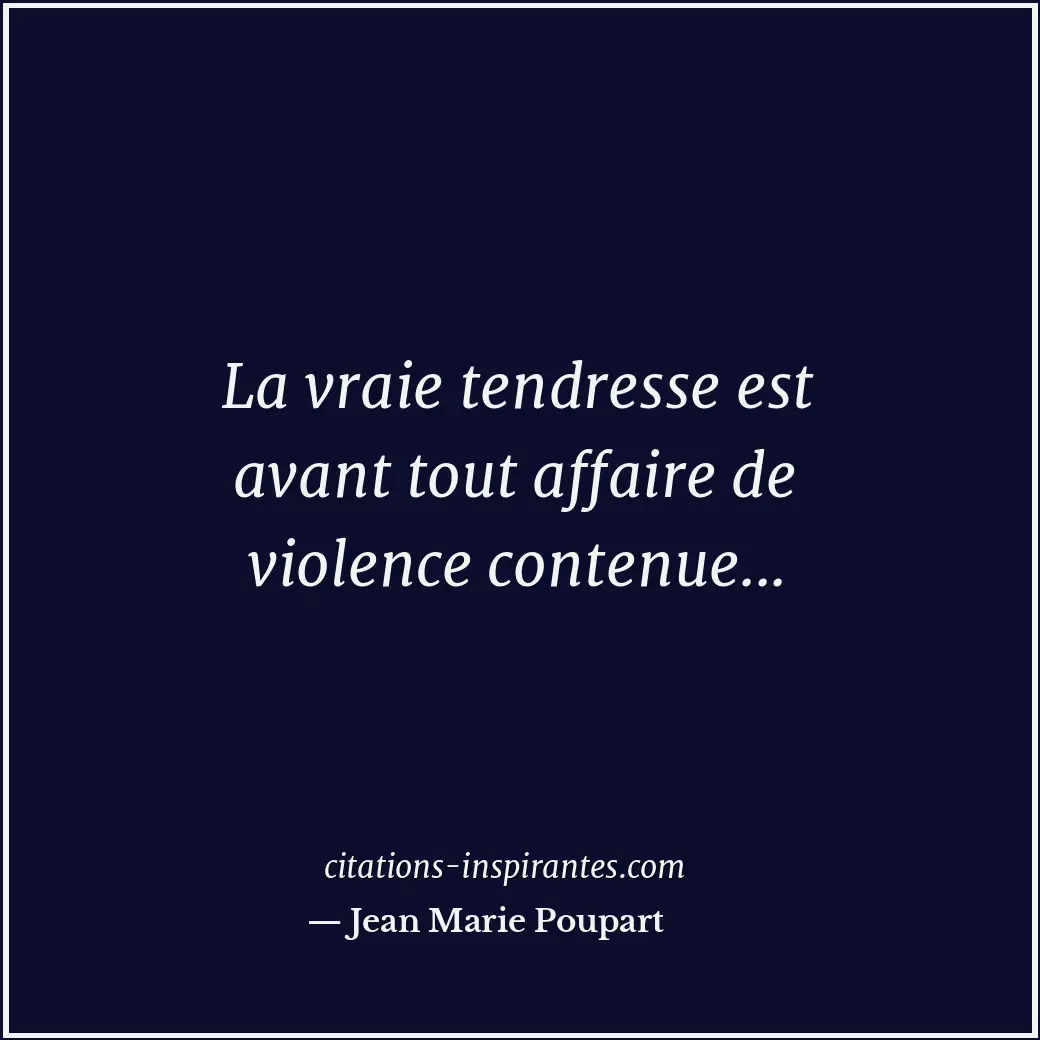 Citation de Jean Marie Poupart