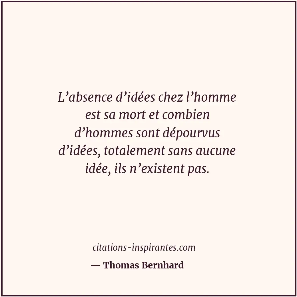Citation de Thomas Bernhard