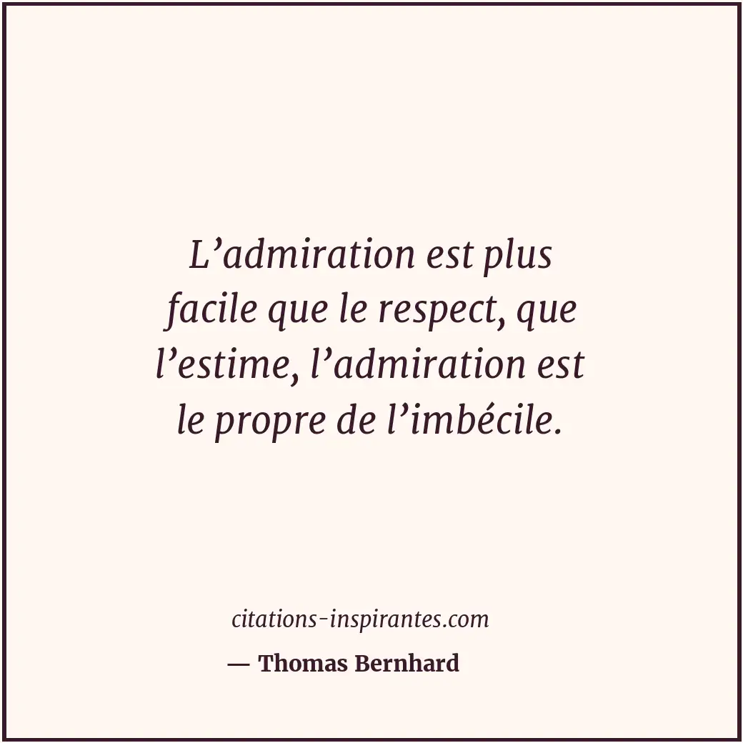 Citation de Thomas Bernhard
