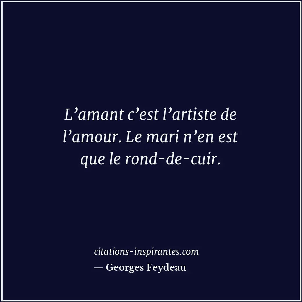 Citation de Georges Feydeau