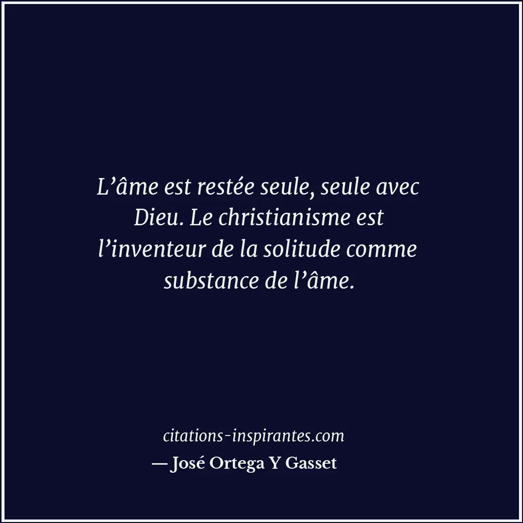 Citation de José Ortega Y Gasset