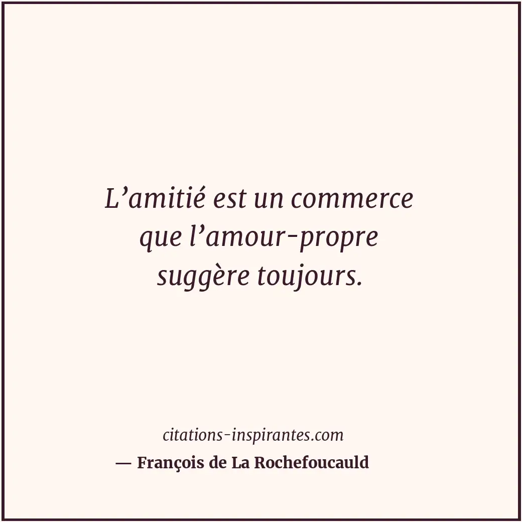 Citation de François de La Rochefoucauld