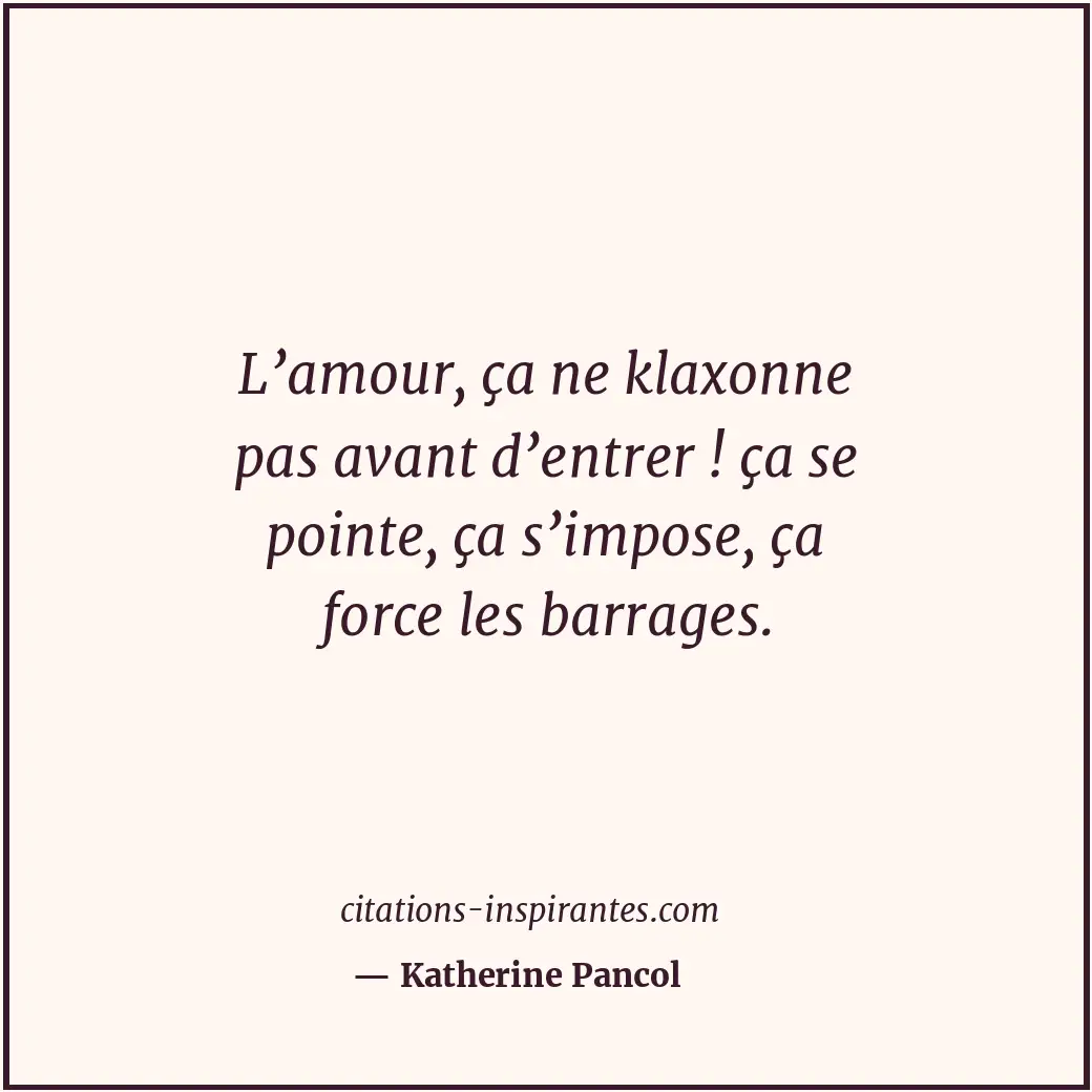 Citation de Katherine Pancol