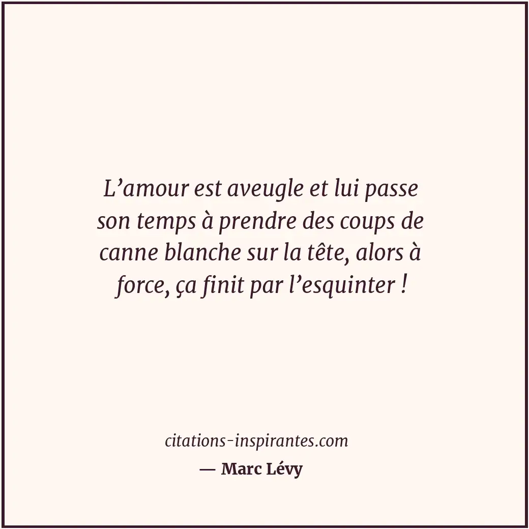 Citation de Marc Lévy