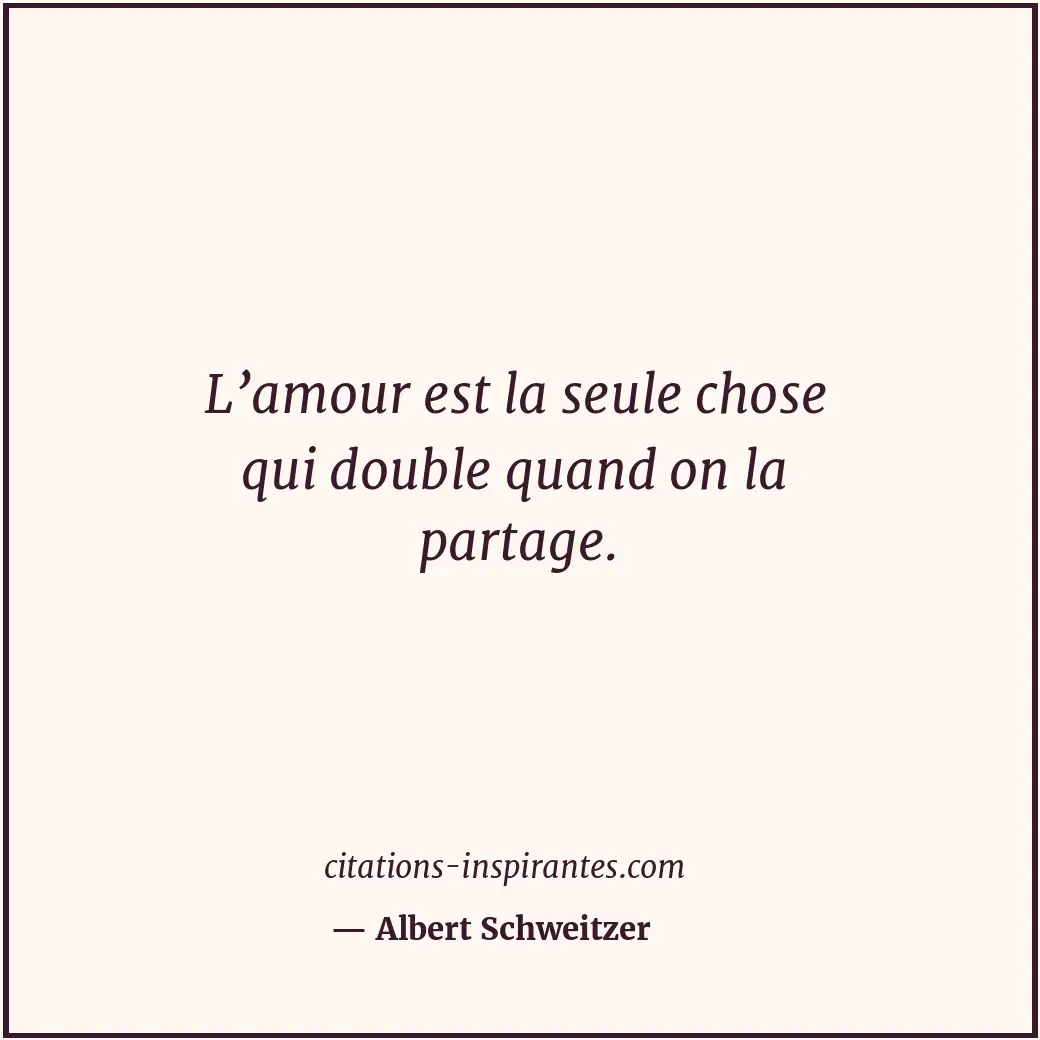 Citation de Albert Schweitzer