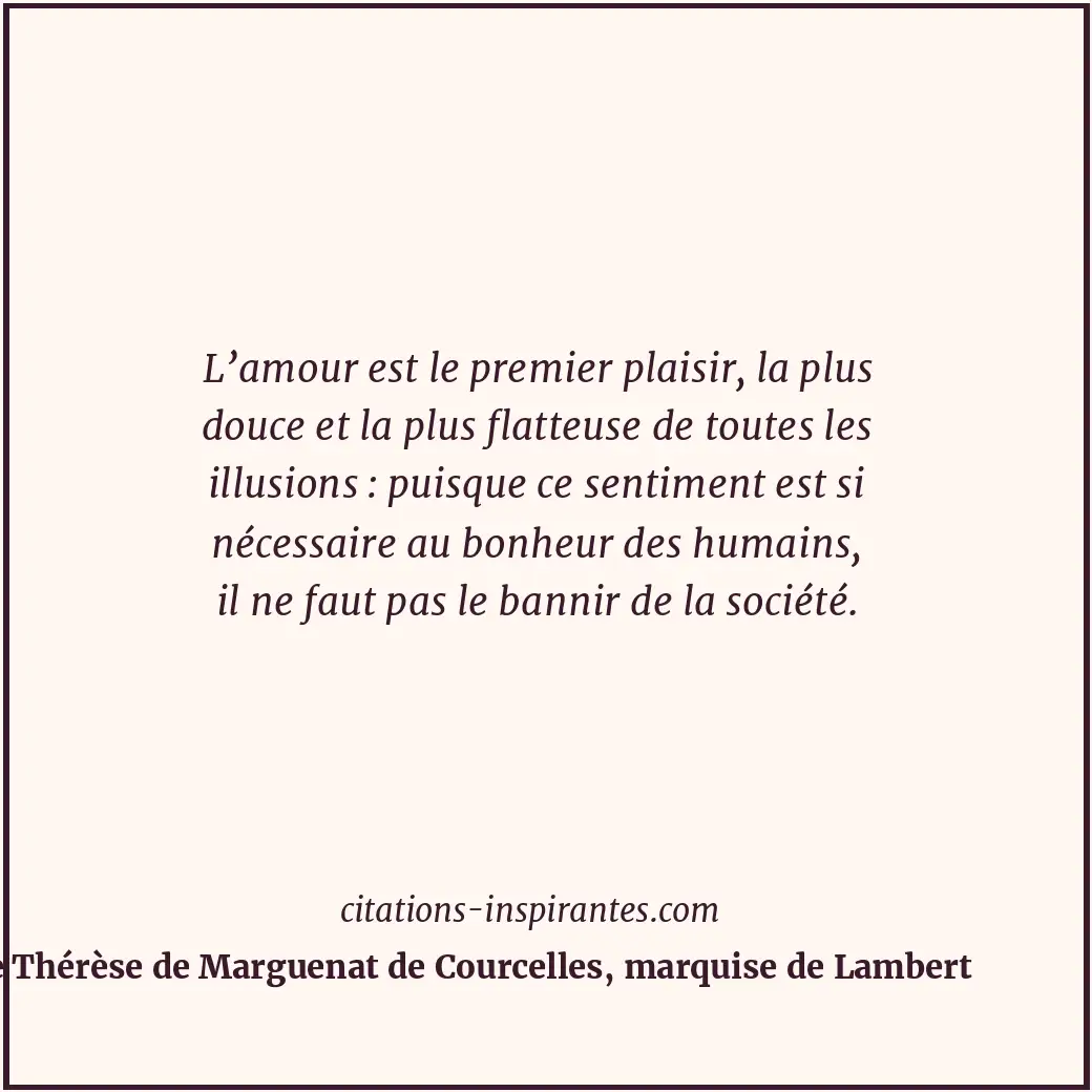 Citation de Anne Thérèse de Marguenat de Courcelles, marquise de Lambert