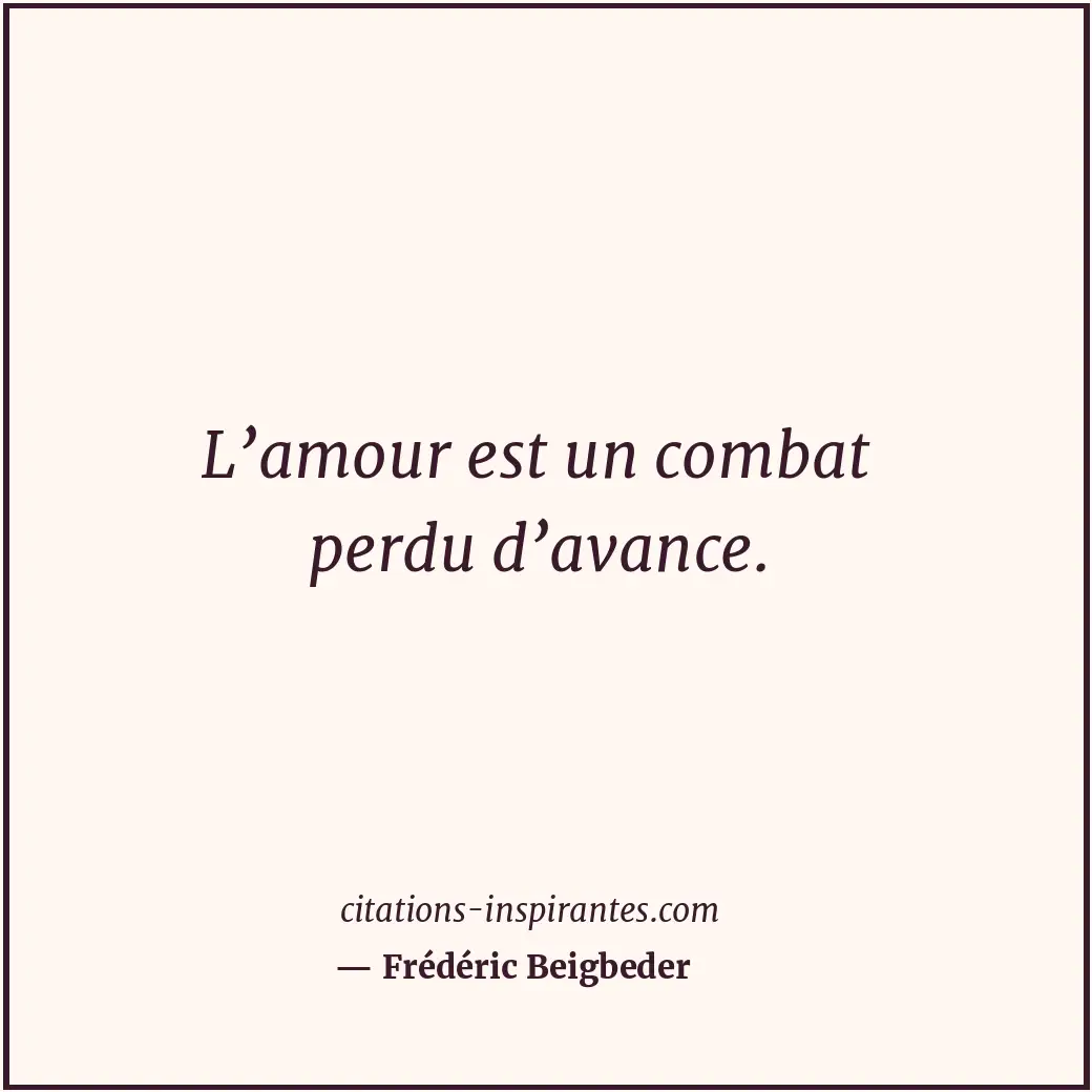 Citation de Frédéric Beigbeder