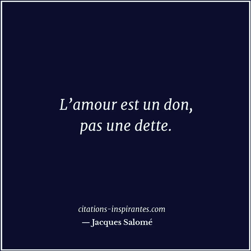Citation de Jacques Salomé