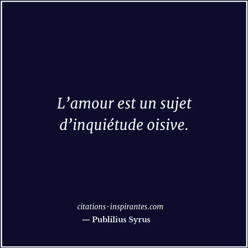 Citation de Publilius Syrus